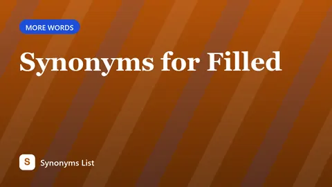 Synonyms for Filled