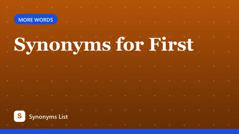 Synonyms for First