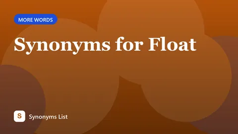 Synonyms for Float