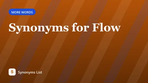 Synonyms for Flow