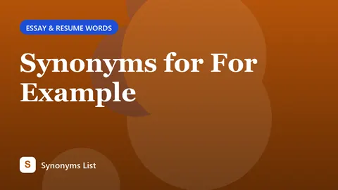 Synonyms for For Example