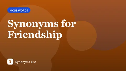 Synonyms for Friendship