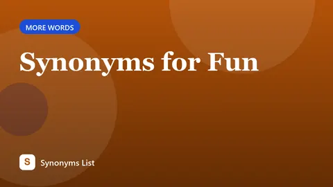 Synonyms for Fun