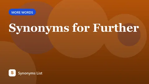 Synonyms for Further