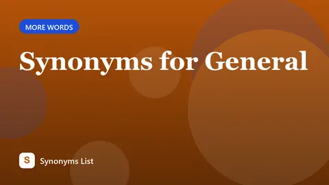 Synonyms for General