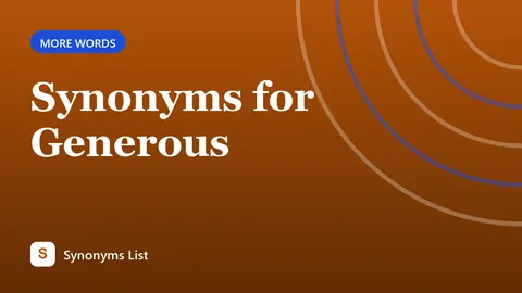 Synonyms for Generous