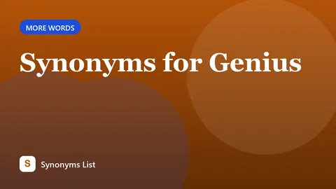 Synonyms for Genius