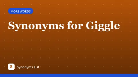 Synonyms for Giggle