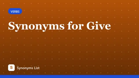 Synonyms for Give