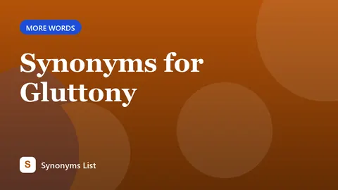 Synonyms for Gluttony