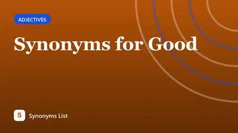 Synonyms for Good