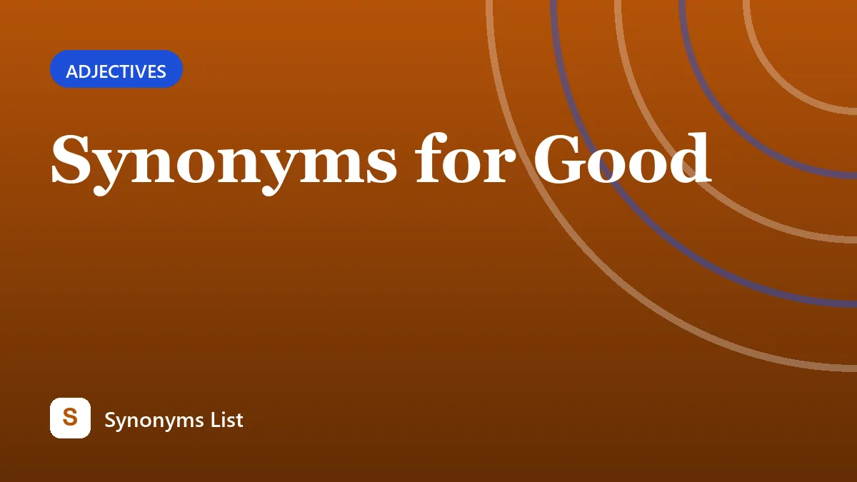 Synonyms for Good