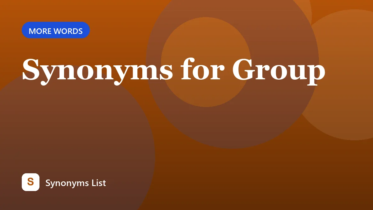 Synonyms for Group