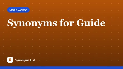 Synonyms for Guide