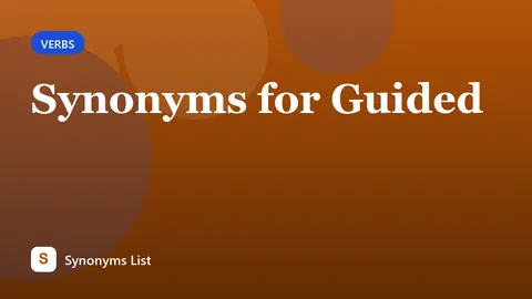 Synonyms for Guided