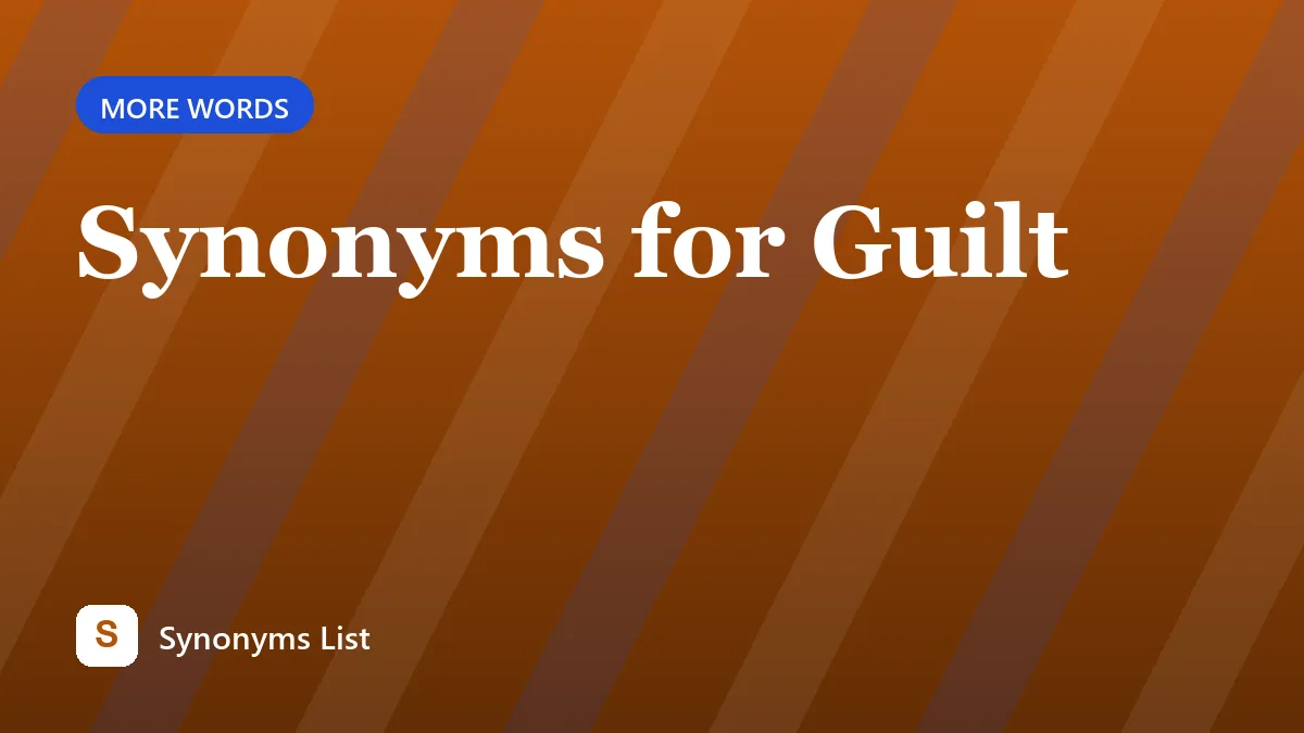 Synonyms for Guilt