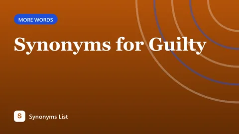 Synonyms for Guilty
