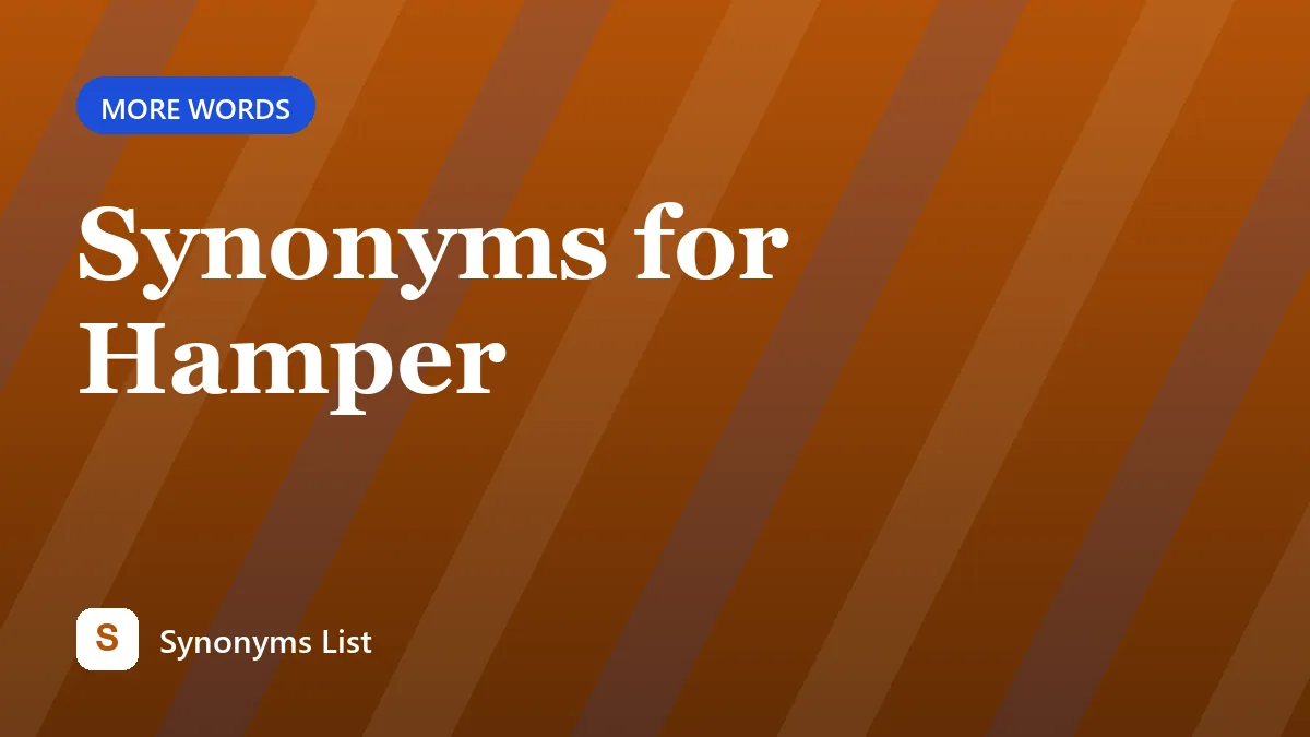 Synonyms for Hamper