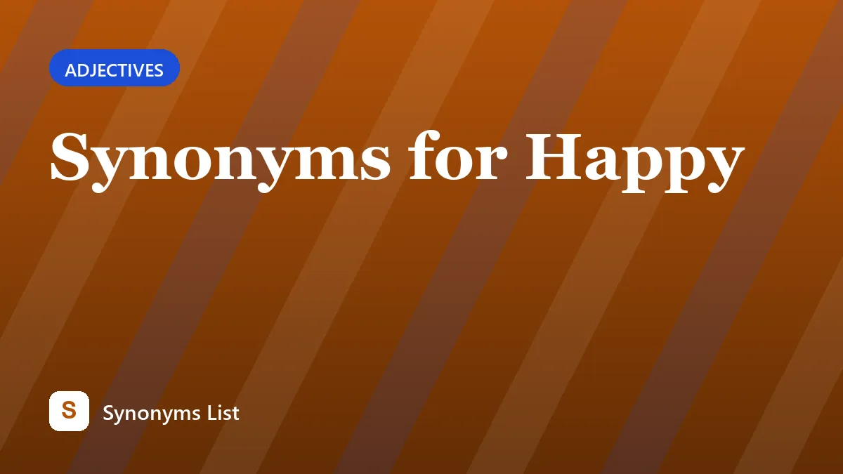 Synonyms for Happy