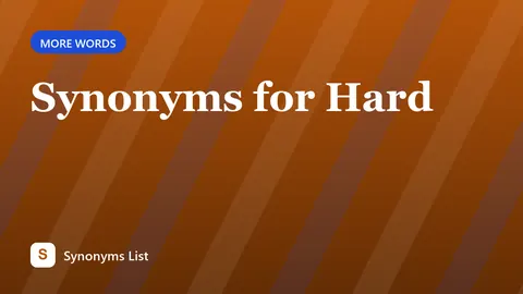 Synonyms for Hard