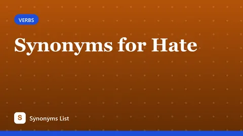 Synonyms for Hate