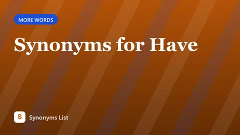 Synonyms for Have