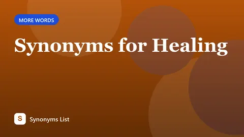 Synonyms for Healing