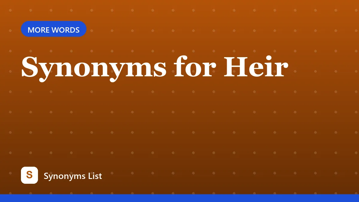Synonyms for Heir