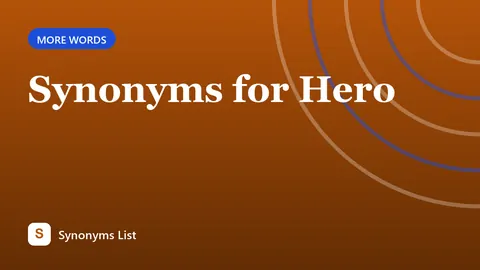 Synonyms for Hero