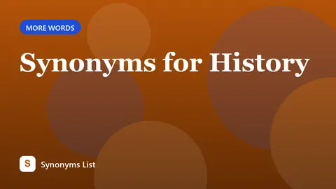 Synonyms for History