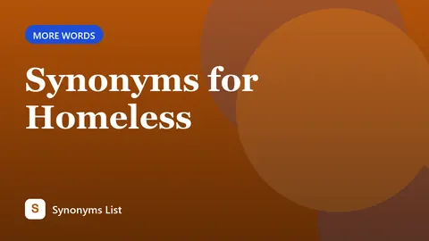 Synonyms for Homeless