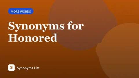 Synonyms for Honored