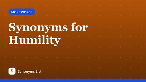 Synonyms for Humility