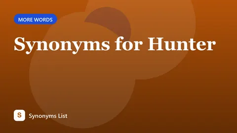 Synonyms for Hunter