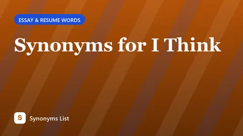 Synonyms for I Think