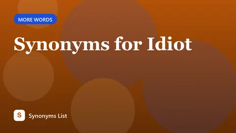Synonyms for Idiot