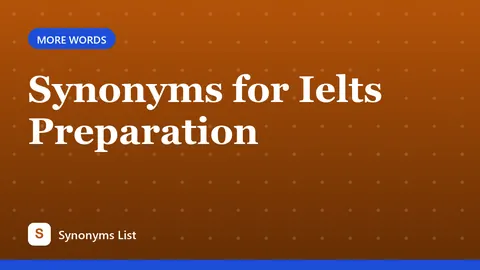 Synonyms for Ielts Preparation