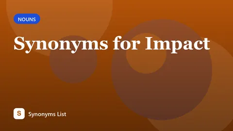 Synonyms for Impact