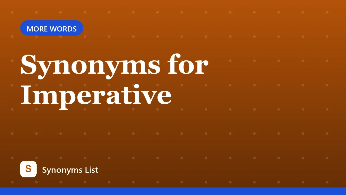 Synonyms for Imperative