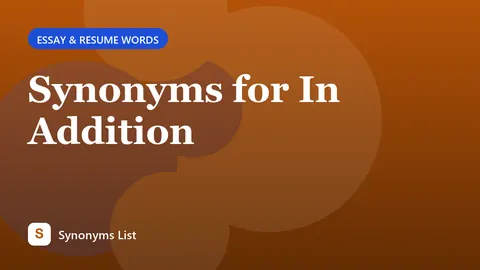 Synonyms for In Addition
