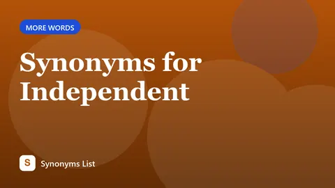 Synonyms for Independent