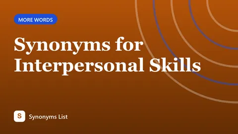 Synonyms for Interpersonal Skills