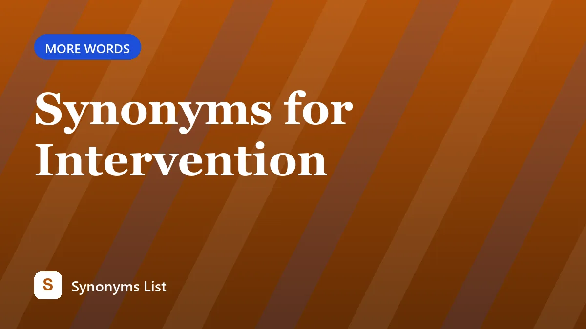 Synonyms for Intervention