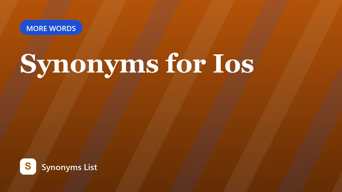 Synonyms for Ios