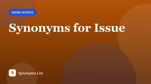 Synonyms for Issue