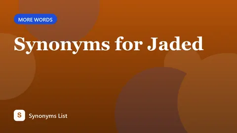 Synonyms for Jaded