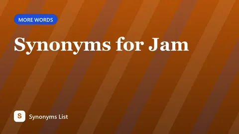 Synonyms for Jam