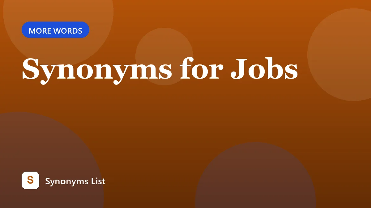 Synonyms for Jobs