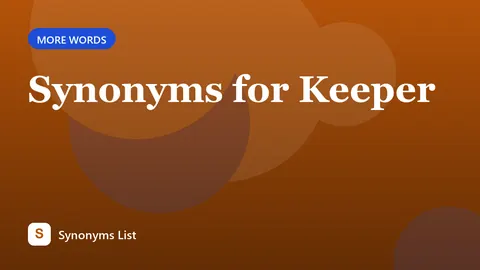 Synonyms for Keeper