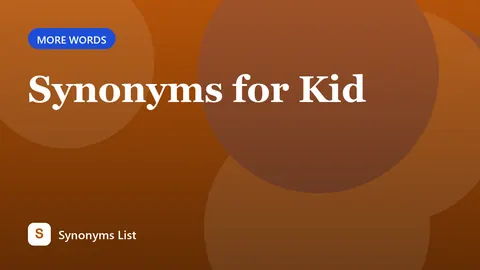 Synonyms for Kid